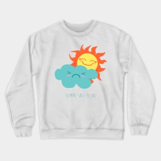 Siempre sale el sol Crewneck Sweatshirt